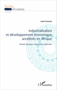 Industrialisation et développement économique accélérés en Afrique