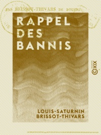 Louis-Saturnin Brissot-Thivars - Rappel des bannis.