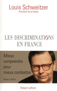 Louis Schweitzer - Les discriminations en France.