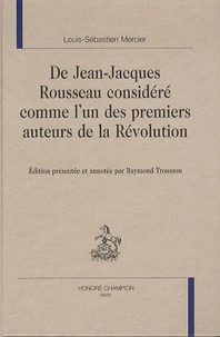 De Jean-Jacques Rousseau considère comme l'un des premiers auteurs de la Révolution