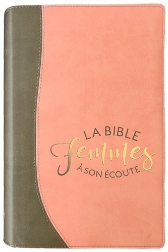 Louis Segond - La Bible Femmes à son écoute (FASE) - Sable & Pamplemousse.