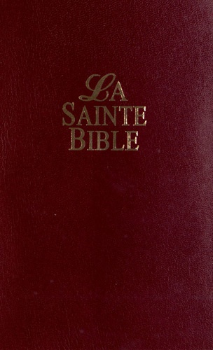 Louis Segond - La Sainte Bible - (Couverture souple, Grenat).
