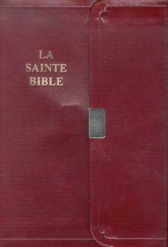Louis Segond et  Collectif - La Sainte Bible - Edition à fermeture pression.