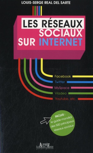 Louis-Serge Real del sarte - Les Réseaux sociaux sur Internet.