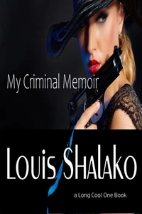 My Criminal Memoir