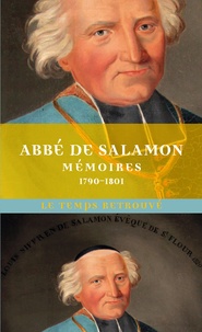 Louis-Siffrein-Joseph de Salamon - Mémoires de l'Internonce à Paris pendant la Révolution - 1790-1801.