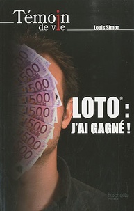 Louis Simon - Loto : j'ai gagné !.