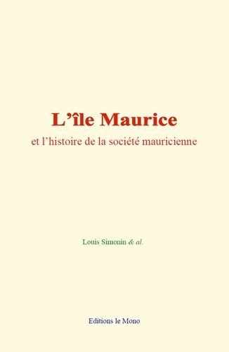 L’île Maurice et l’histoire de la société mauricienne
