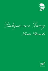 Louis Skorecki - Dialogues avec Daney et autres textes.