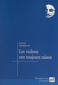 Louis Skorecki et Paul Audi - Les violons ont toujours raison - Chroniques cinéma-télé, 1998-1999.