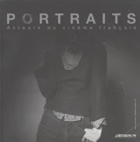 Portraits : acteurs du cinéma français