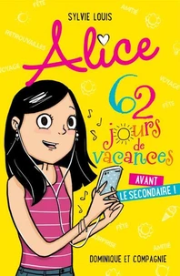 Alice. 62 jours de vacances avant le secondaire !