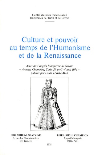 Louis Terreaux - Culture et pouvoir au temps de l'Humanisme et de la Renaissance.