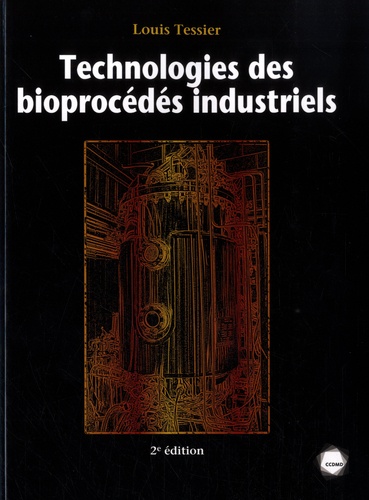 Technologies des bioprocédés industriels 2e édition