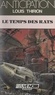 Louis Thirion - Le temps des rats.