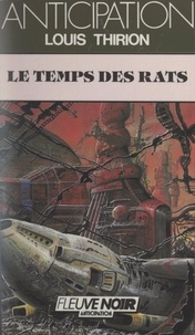 Louis Thirion - Le temps des rats.