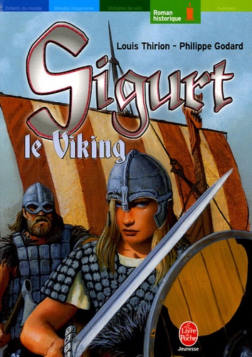 Louis Thirion et Philippe Godard - Sigurt le Viking.