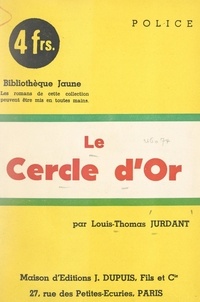 Louis-Thomas Jurdant - Le cercle d'or.