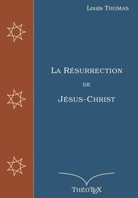 Louis Thomas - La Résurrection de Jésus-Christ.