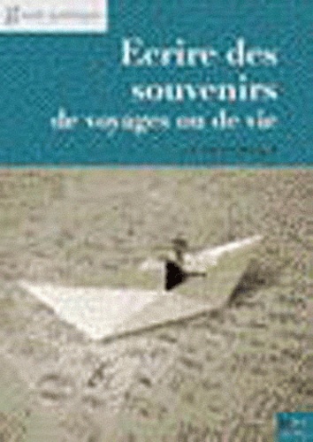 Louis-Timbal Duclaux - Ecrire des souvenirs de voyages ou de vie.