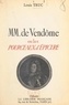 Louis Truc - MM. de Vendôme - Ou Les pourceaux d'Épicure.