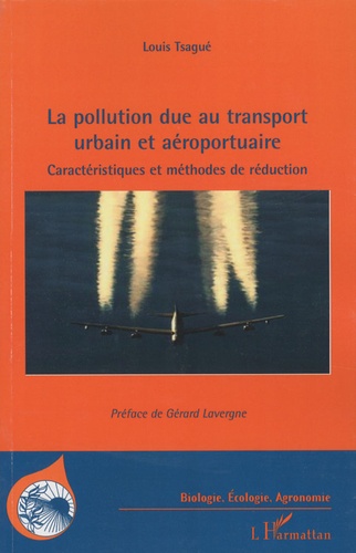 La pollution due au transport urbain et aéroportuaire. Caractéristiques et méthodes de réduction