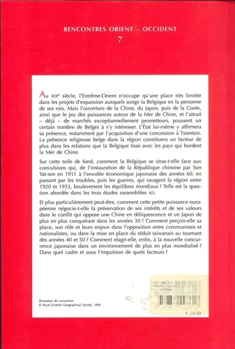 La diplomatie belge et l'Extrême-Orient. Trois études de cas (1930-1970)