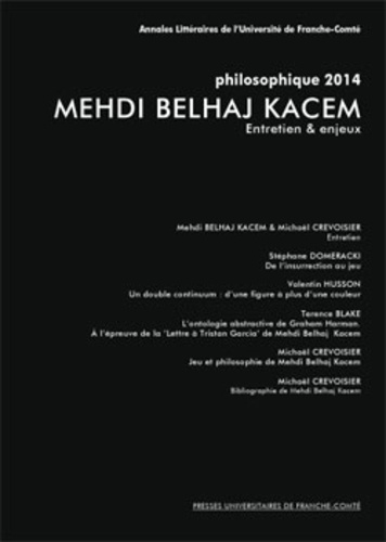Louis Ucciani et Michaël Crevoisier - Mehdi Belhaj Kacem - Philosophique 2014.