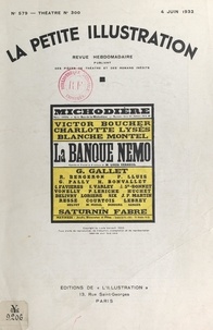 Louis Verneuil et Robert de Beauplan - La banque Nemo - Pièce en trois actes et neuf tableaux, représentée pour la première fois le 21 novembre 1931, au théâtre de la Michodière.