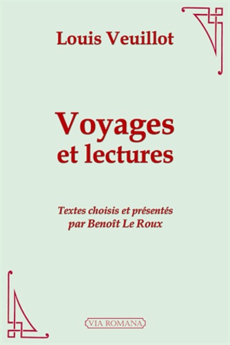 Louis Veuillot - Voyages et lectures.