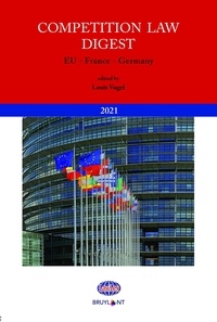 Louis Vogel - Competition Law Digest - EU - France - Germany.