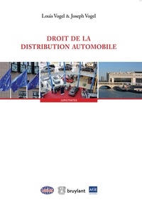 Louis Vogel et Joseph Vogel - Droit de la distribution automobile.