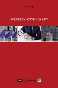 Louis Vogel - European State Aid Law.