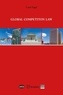 Louis Vogel - Global Competition Law - A Practitioner's Guide.