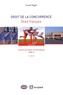 Louis Vogel - Traité de droit économique - Tome 1, Droit de la concurrence Livre 2, Droit français.