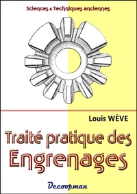 Traité pratique du tracé et de la taille des engrenages