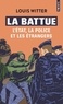 Louis Witter - La battue - L'Etat, la police et les étrangers.