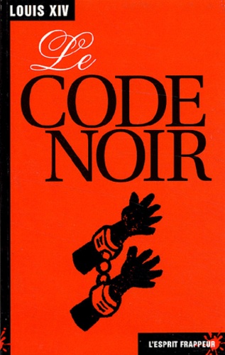  Louis XIV - Le code noir.