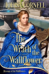  Louisa Cornell - The Wrath of the Wallflower - Revenge of the Wallflowers.