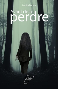 Avant de te perdre
