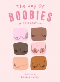 Téléchargement gratuit du livre txt The Joy of Boobies  - A Celebration CHM FB2 MOBI 9780008546670 par Louisa Foley