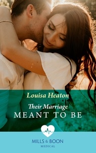 Louisa Heaton - Their Marriage Meant To Be.