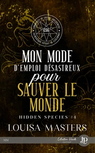 Mon mode d'emploi désastreux pour sauver le monde