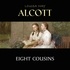 Louisa May Alcott et Claire Smith - Eight Cousins.