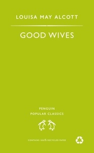 Louisa May Alcott - Good wives.