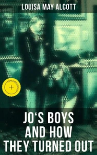 JO'S BOYS AND HOW THEY TURNED OUT