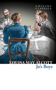 Louisa May Alcott - Jo’s Boys.