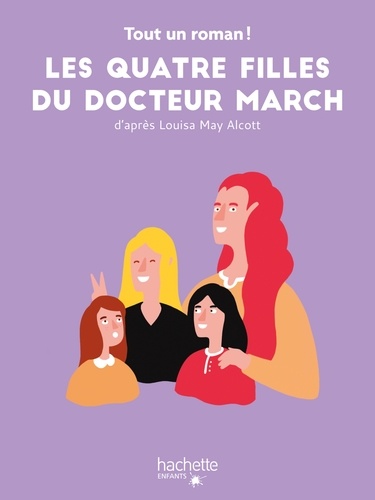 Les Quatre Filles du docteur March Tome 1 Les quatre filles du Docteur March