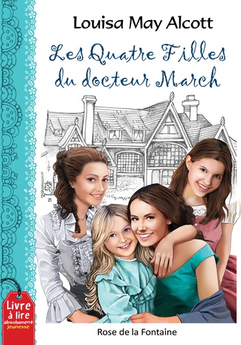 Les Quatre Filles du docteur March Tome 1 Les quatre filles du docteur March