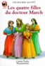 Louisa May Alcott - Les quatre filles du docteur March.